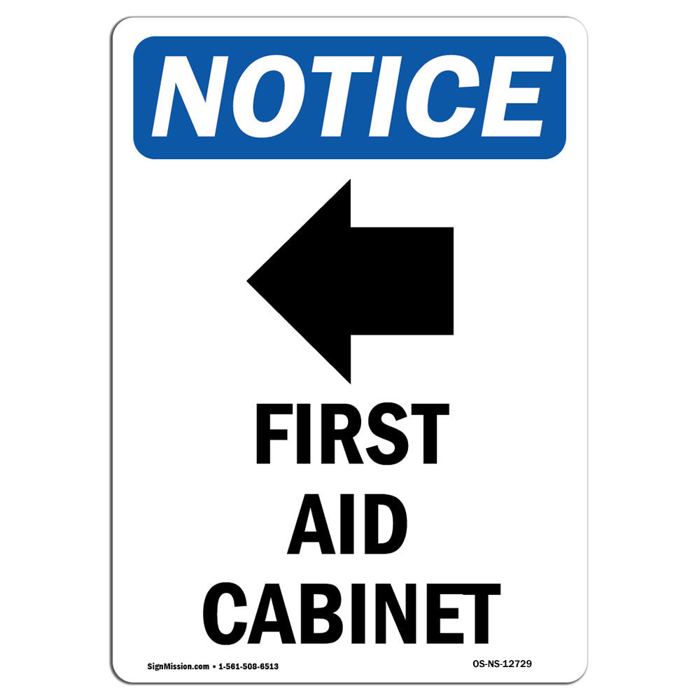 SignMission OSHA Notice First Aid Sign With Symbol Heavy Duty Sign Or Label